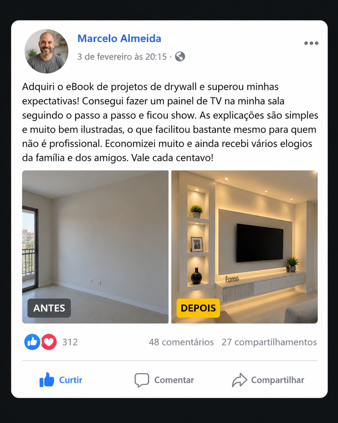 Depoimento de cliente sobre os Projetos de Drywall