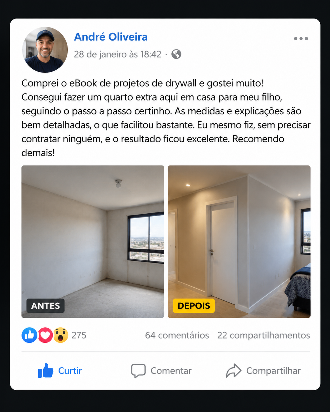 Depoimento de cliente sobre os Projetos de Drywall